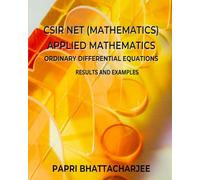 CSIR NET (MATHEMATICS) APPLIED MATHEMATICS: ORDINARY DIFFERENTIAL EQUATIONS RESULTS AND EXAMPLES
