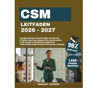 CSM Leitfaden 2026-2027: Eine umfassende Ressource zur Erforschung von Lean Thinking Konzepten, Backlog Management, Stakeholder-Kommunikation und ... Wertschöpfung für moderne Arbeitsabläufe