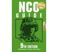 CSM Robert S. Rush USA (Ret.) NCO Guide (Tascabile)