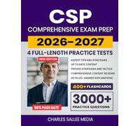 CSP Comprehensive Exam Prep 2026-2027: Study Guide, Proven Strategies, 4 Full-Length Practice Tests and Detailed Answer Explanations with 400+ Flashcards for the Certified Safety Professional Exam