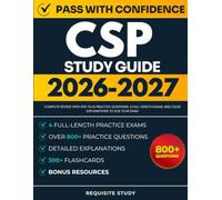 CSP Study Guide 2026-2027: Complete Review with 800-plus Practice Questions, 4 Full-Length Exams, and Clear Explanations to ACE Your Exam