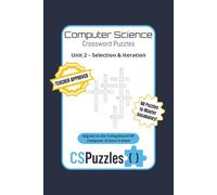 CSPuzzles: Unit 2 - Selection & Iteration: 60 Crossword Puzzles with Easy to Read Text to Build Java Vocabulary for AP Computer Science A. | 6x9 ... classrooms, tutors, studying. Book 2 of 4.