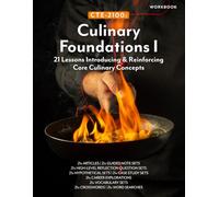 CTE-2100: Culinary Foundations I: Workbook Only