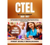 CTEL Exam Prep 2025 -2027: The Ultimate Study Guide to Pass the California Teacher of English Learners Exam on Your First Try 7, 000+ Practice ... Every CTEL Domain with Confidence and Clarity
