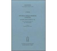 Storia della Persia. L'India. Testo greco a fronte