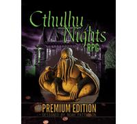 Cthulhu Nights RPG: Premium Edition