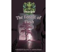 Cthulhu Quest: The Forest of Flesh