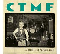 Ctmf - Glimpse Of Another Time