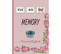 CTRL Alt Del Memory password book: Password note book with alphabetical Tabs | 120 pages 6x9 inch designs | Fun Title Password organizer