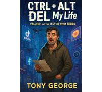 CTRL + ALT + DEL My Life