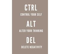 CTRL ALT DELETE, NOTES: Motivational, Gratitude & Joy Planner, Positive Thinking Notebook, Creative Writing Journal, Motivational Gift, Self Confidence Booster