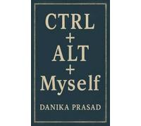 CTRL + ALT + Myself