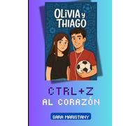 CTRL+Z al corazón: Olivia y Thiago - Nivel 1