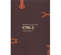CTRL Z. Estetica dell'irreversibile e politica del segno - [Sfera Edizioni]