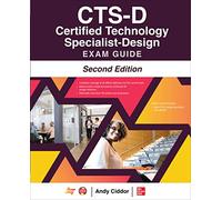 CTS-D Certified Technology Specialist-Design Exam Guide, Second Edition