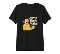 Cu Tia Nun Si Parra! - Dialetto Siciliano Sicilia Sicily Maglietta Premium
