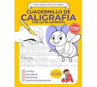 Cuadernillo de Caligrafía con letra imprenta para niños: Mejora tu escritura Trazando Letras, Palabras, Números, Datos Interesantes y Adivinanzas | Con método Montessori | Para niños de 8 a 12 años |