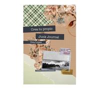 Cuaderno creativo: Crea tu propio Junk Journal