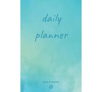 Cuaderno daily planner color azul con un increíble y llamativo diseño que da tranquilidad, para cualquier persona de cualquier edad.: 100 ideas potenciales para plasmar