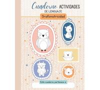 Cuaderno de Actividades de Lenguaje: Aprende a Leer, Escribir y Mejorar la Comprensión Lectora con Ejercicios de Letras, Sílabas, Palabras, ... para Niños de Educación Infantil y Primaria