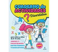 Cuaderno de Actividades Divertidas para niñas y niños de 8-12 años: Juegos y Pasatiempos Entretenidos y Educativos