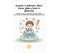 Cuaderno de Actividades Educativas para Niños: Trazos, formas, letras y juegos de aprendizaje basados en historias