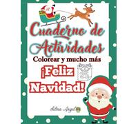 Cuaderno de Actividades ¡Feliz Navidad!: Colorear y mucho más