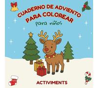 Cuaderno de adviento para colorear: Una página cada día hasta navidad