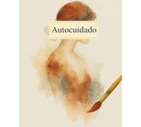 Cuaderno de Autocuidado | Fluir Personal: Ideal para anotar tus prácticas de autocuidado y rutinas de bienestar