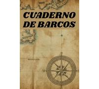 Cuaderno de Barcos: Cuaderno de Bitácora
