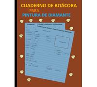 Cuaderno de Bitácora para Pintura de Diamante: Rastreador para proyectos de pintura de diamantes Formato 8,5 x 11 pulgadas con 120 páginas.