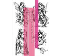 CUADERNO DE BOCETOS DE HEROÍNAS FANTÁSTICAS: DIBUJA, PRACTICA Y COLOREA MÁS DE 60 HERMOSAS MUJERES DE FANTASÍA