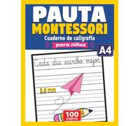 Cuaderno de caligrafía con pauta Montessori 3,5 mm: Libreta A4 para niños | 100 páginas pautadas en blanco para escritura