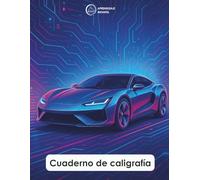 Cuaderno de Caligrafía para Niños | Handwriting Practice Workbook - Edición Carros Tecnológicos: Líneas guía para practicar la escritura y mejorar el ... del lápiz. Ideal para preescolar y primaria.