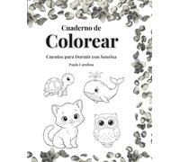Cuaderno de Colorear: Cuentos para Dormir con Sonrisa