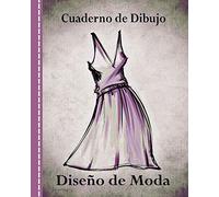 Cuaderno de Dibujo, Diseño de Moda: Libro de Bocetos Para Diseñadora Principiantes, Vestido Morado