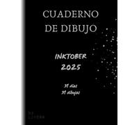 Cuaderno de dibujo | INKTOBER 2025 | 31 días, 31 dibujos: Tu aventura comienza aquí. Encuentra la motivación para superar cada día del reto