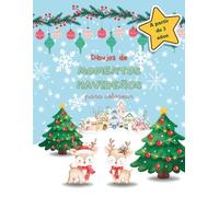 Cuaderno de dibujos para colorear: Momentos navideños