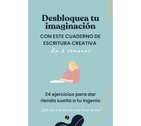 Cuaderno de Escritura Creativa Para Mujeres Jóvenes y Adultas: Desbloquea tu imaginación