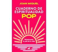 Cuaderno de espiritualidad pop / Pop Spirituality Notebook: Reinterpreta la peli de tu vida