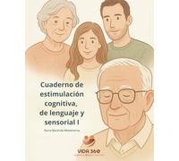 Cuaderno de estimulación cognitiva, de lenguaje y sensorial I: Cuaderno de Estimulación Cognitiva, Lenguaje y Sensorial para Alzheimer | 120+ ... | Diseñado por Logopeda Especializada