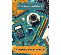 Cuaderno de Estudio: Aprender, anotar, avanzar.