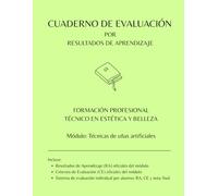 Cuaderno de Evaluación por RA y CE oficiales para 30 alumnos: Módulo: Técnicas de uñas artificiales