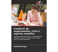 Cuaderno de experimentos, Ciclo 3, espíritu científico: Il quaderno degli esperimenti: uno strumento per sviluppare il rigore e lo spirito scientifico degli alunni di quarta elementare?