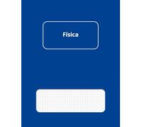 Cuaderno de Física - Cuadriculado: Formato grande 8,5" x 11", 50 hojas (100 páginas), ideal para apuntes, esquemas, tablas y gráficos