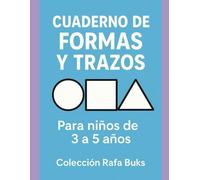 Cuaderno de Formas y Trazos: Para niños de 3 a 5 años