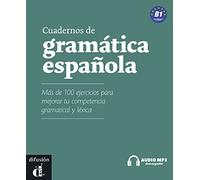 Cuaderno de gramatica espanola. Vol. B1. Per le Scuole superiori. Con CD Audio formato MP3: Mas de 100 ejercicios para mejorar tu competencia gramatical y léxica