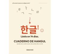 Cuaderno de Hangul para Aprender Coreano: Aprende el alfabeto coreano con orden de trazos correcto: tabla de combinación de sílabas, vocabulario con ... y práctica de frases (nivel principiante)