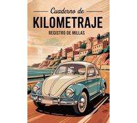 Cuaderno de Kilometraje y Registro de Compra de Combustible: Libro de Registro de Millas para Impuestos y Mantenimiento | Diario de Odómetro para Control de Viajes