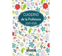 Cuaderno de la Profesora 2025-2026 - Semana vista -: Planificador para Maestras y Profesores | Organización del año escolar 2025-2026 | 2 Páginas = 1 ... | Formato A5 [15,24 x 22,86 cm] | 173 páginas